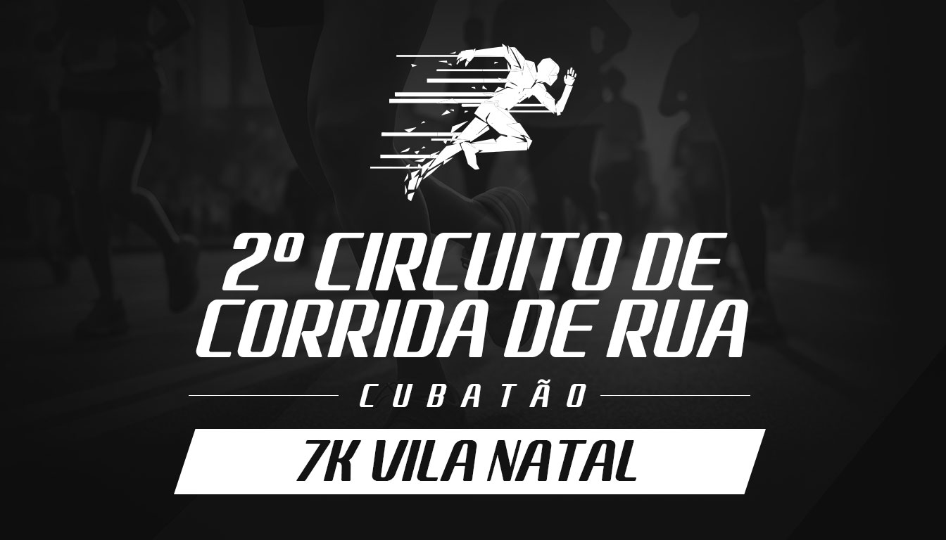 Arte oficial do evento 2º CIRCUITO DE CORRIDA DE RUA - 7K VILA NATAL